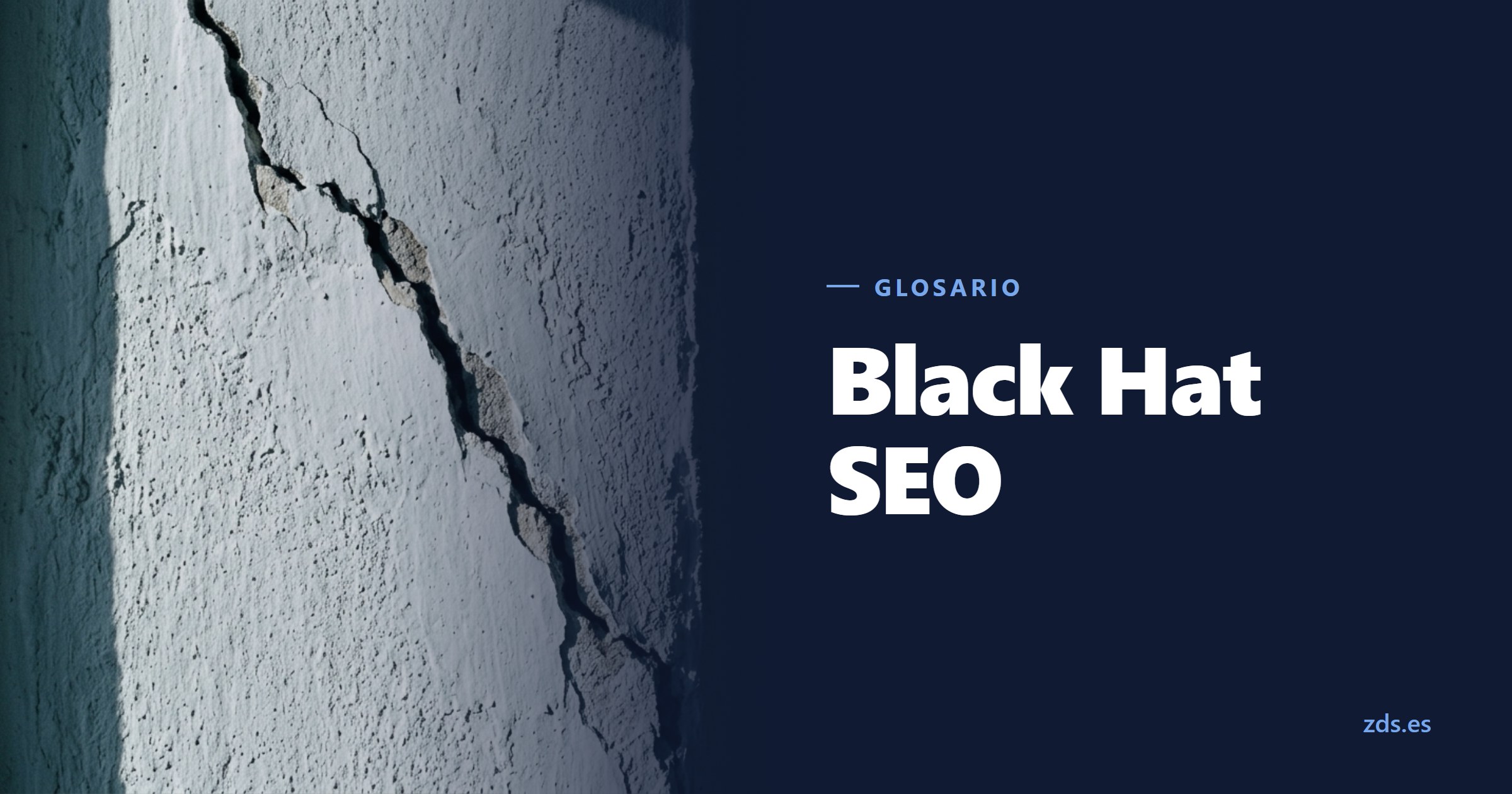 Un muro recién pintado de blanco con una grieta que vuelve a marcarse, junto al título Black Hat SEO