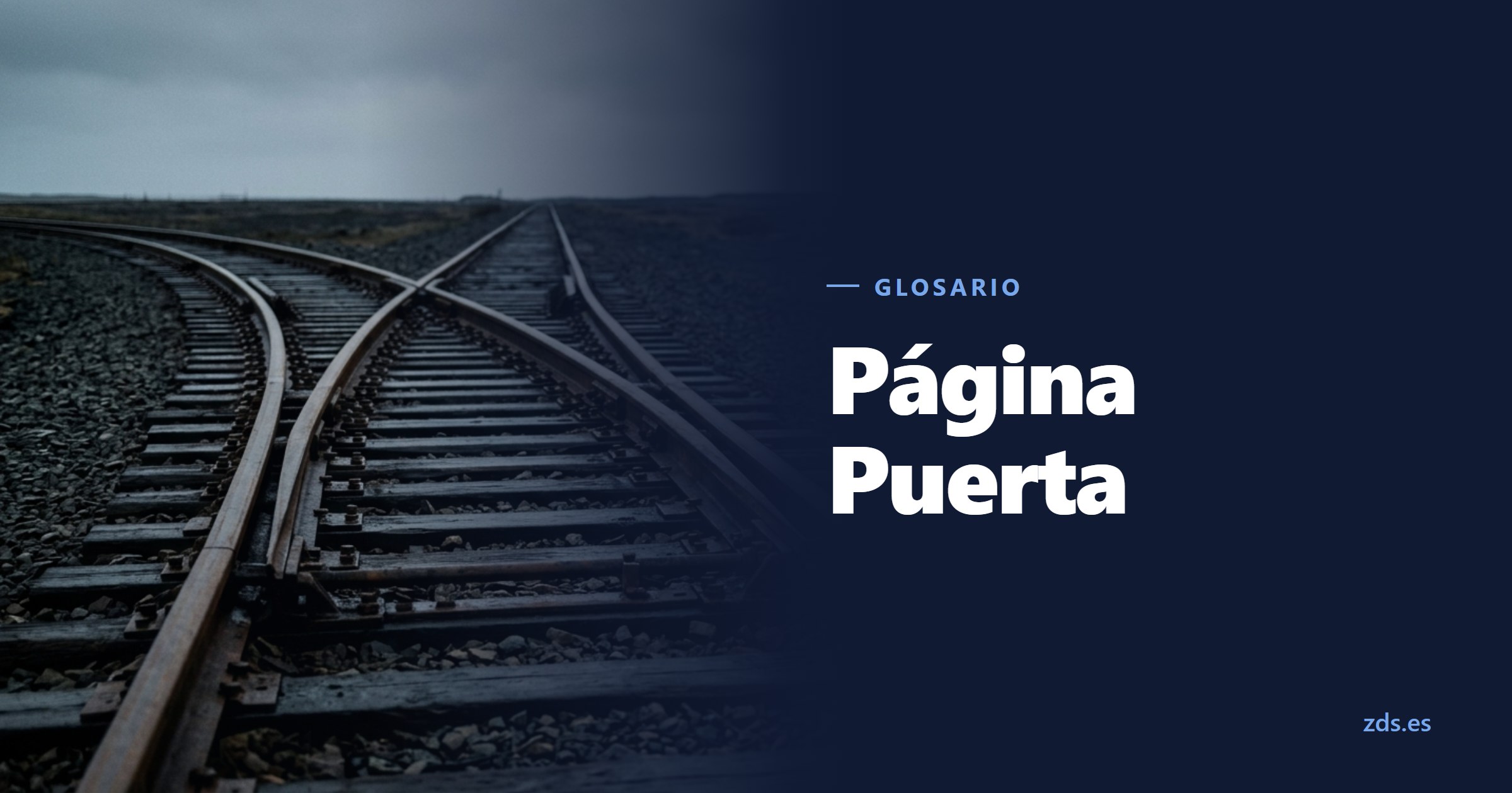 Varias vías de tren que convergen en una sola sobre grava, junto al título Página Puerta