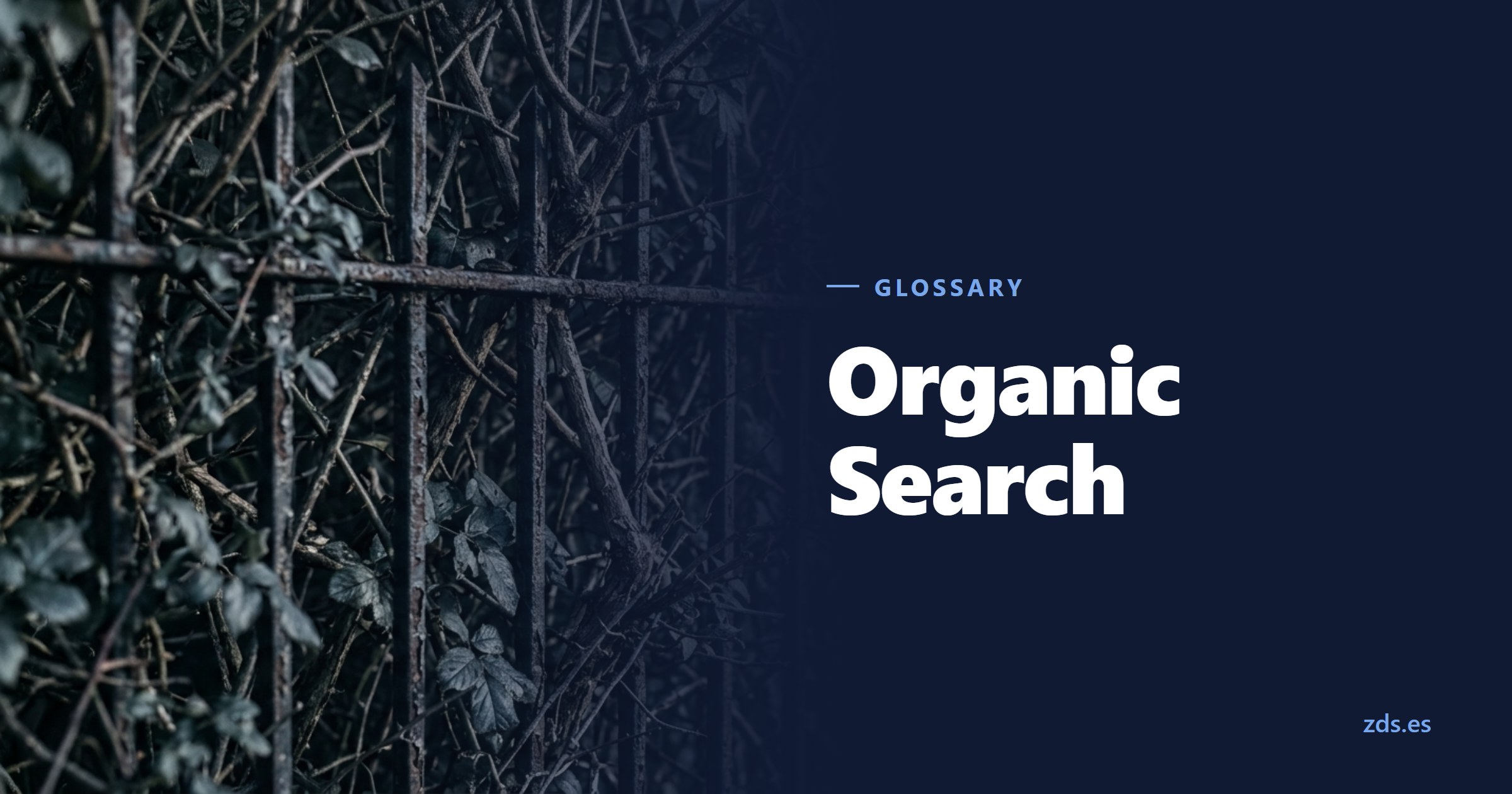 A hedge growing through a rusted iron fence — beside the title Organic Search