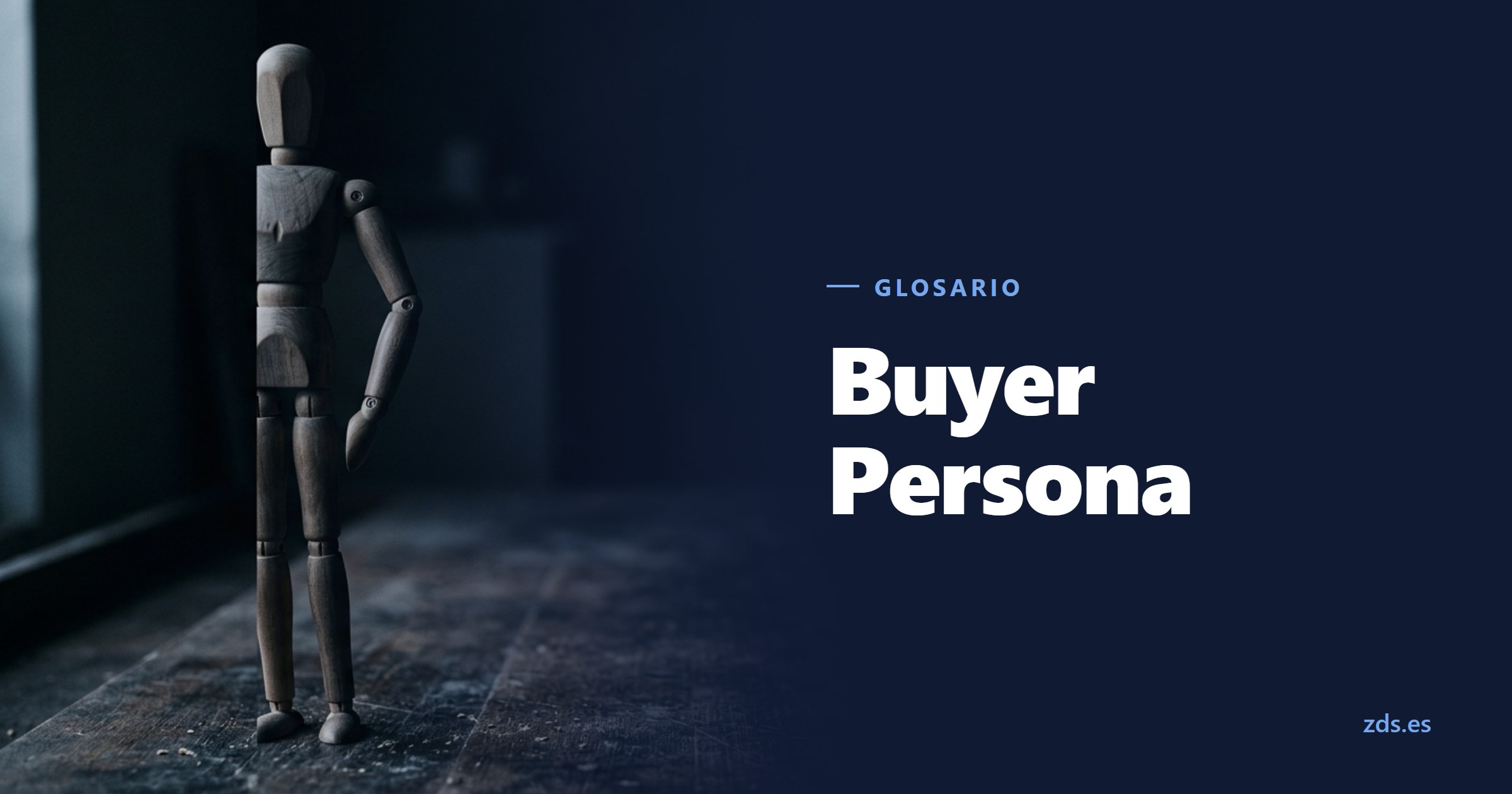 Un maniquí de madera articulado, sin rostro, junto al título Buyer Persona