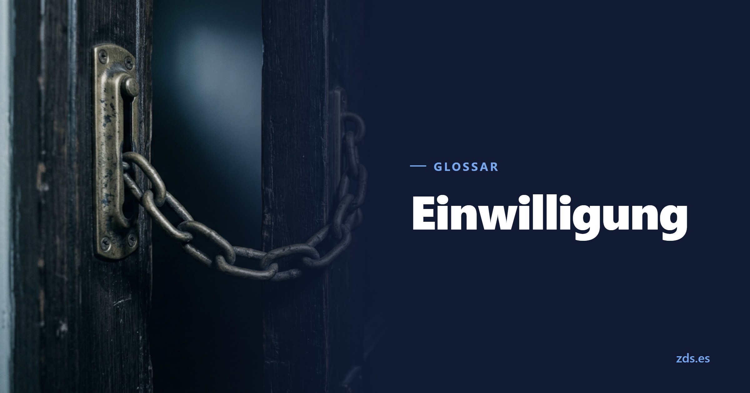 Eine Türkette, gespannt im Spalt einer angelehnten Tür — daneben der Titel Einwilligung