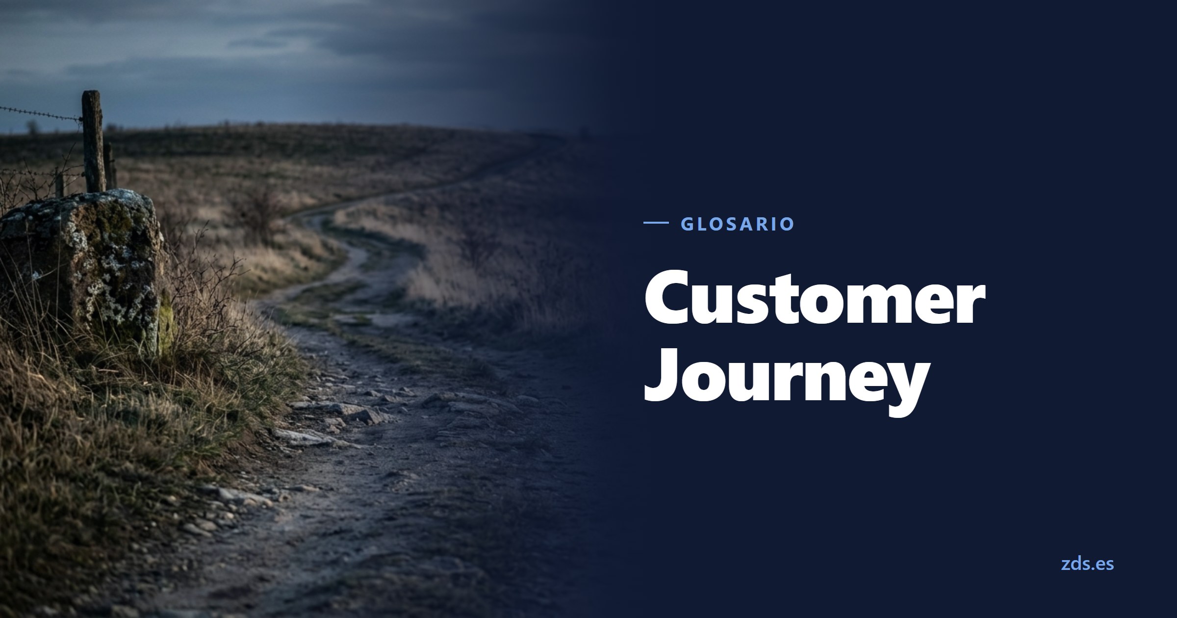 Un sendero de tierra que se curva y desaparece tras una loma, junto al título Customer Journey