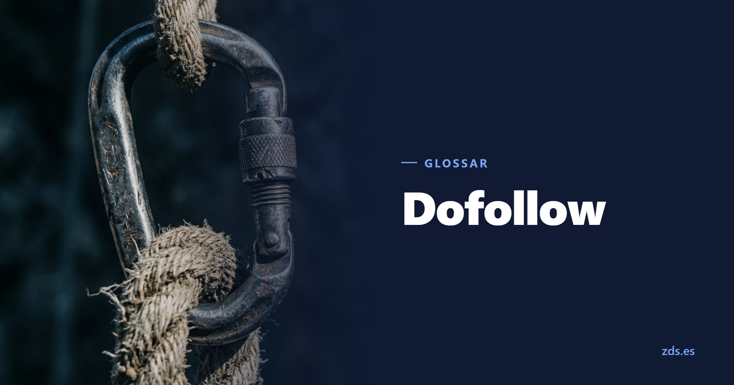 Ein geschlossener Stahlkarabiner durch eine Seilschlaufe — daneben der Titel Dofollow