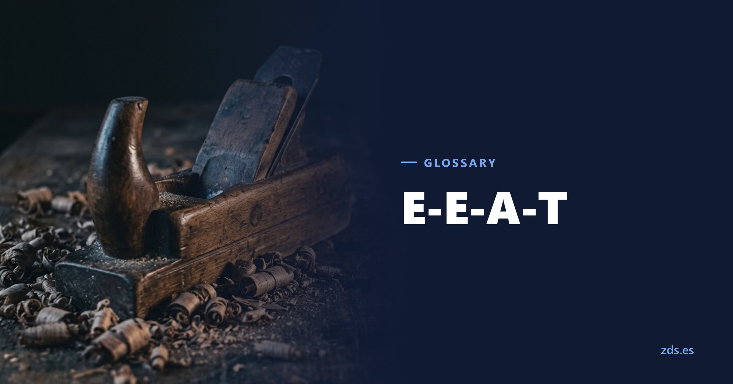 An old woodworking plane whose handle is worn smooth by use — beside the title E-E-A-T