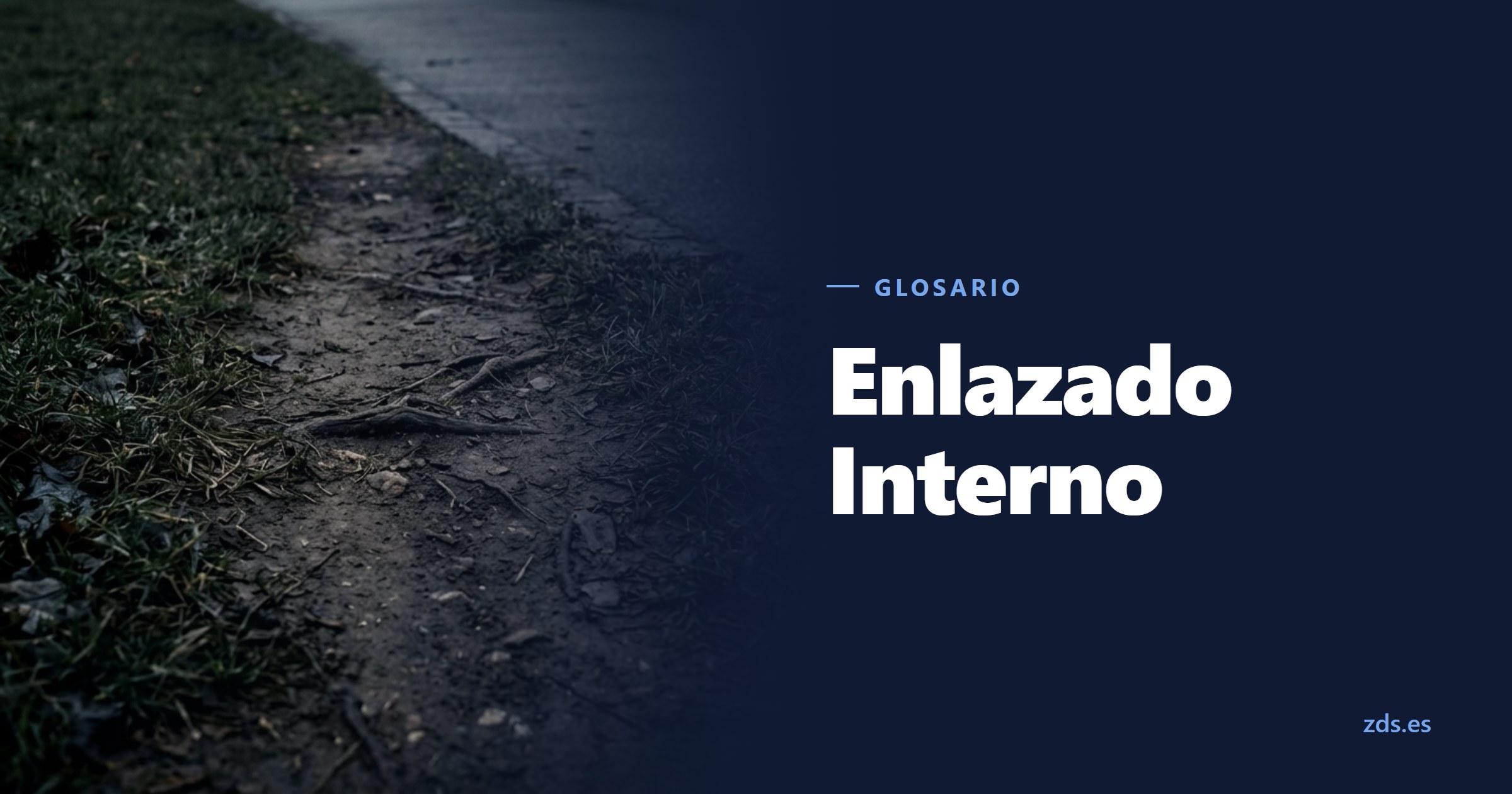 Un sendero pisado en la hierba junto a un camino pavimentado, junto al título Enlazado Interno