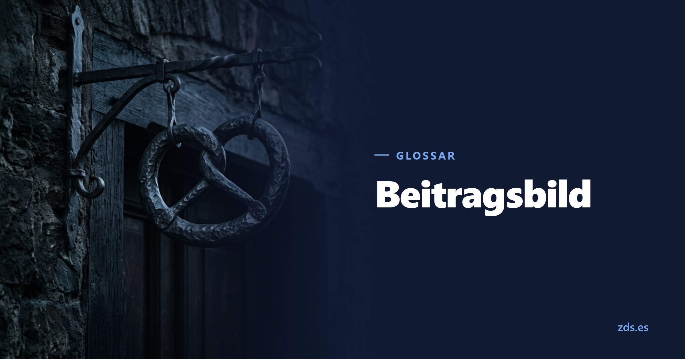 Ein schmiedeeisernes Zunftzeichen in Brezelform über einer Tür — daneben der Titel Beitragsbild