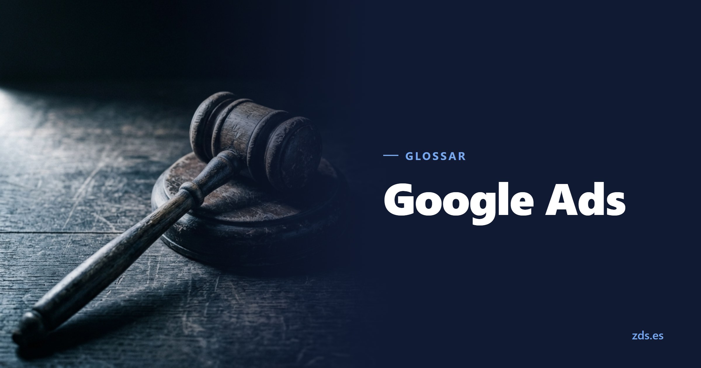 Ein Auktionshammer auf seinem Klangblock — daneben der Titel Google Ads