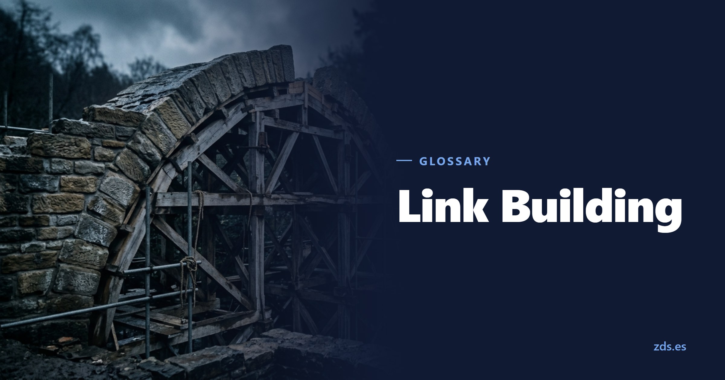A half-built stone arch resting on its wooden centring frame — beside the title Link Building