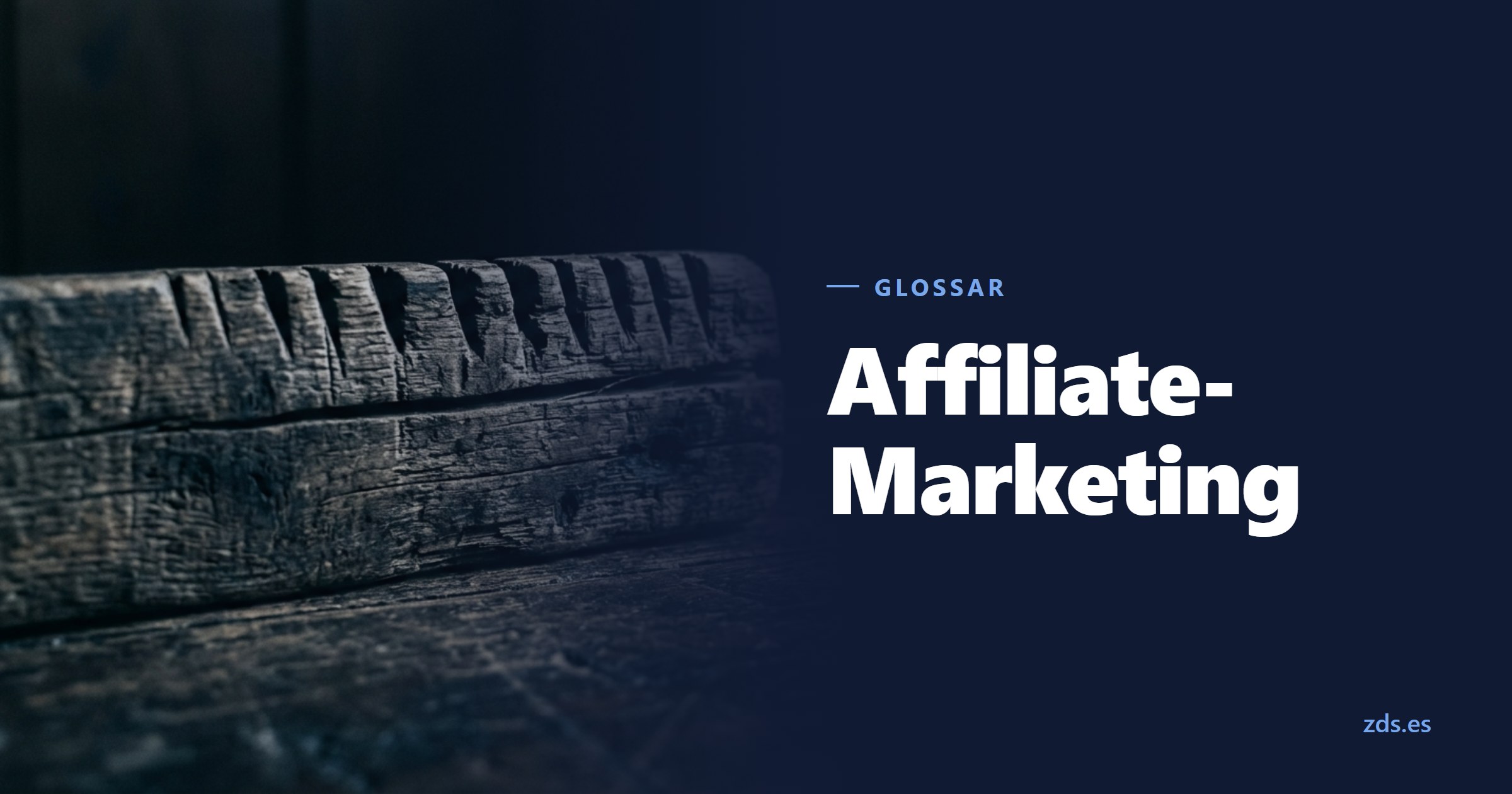 Ein gespaltenes hölzernes Kerbholz mit einer Reihe eingeschnittener Kerben — daneben der Titel Affiliate-Marketing