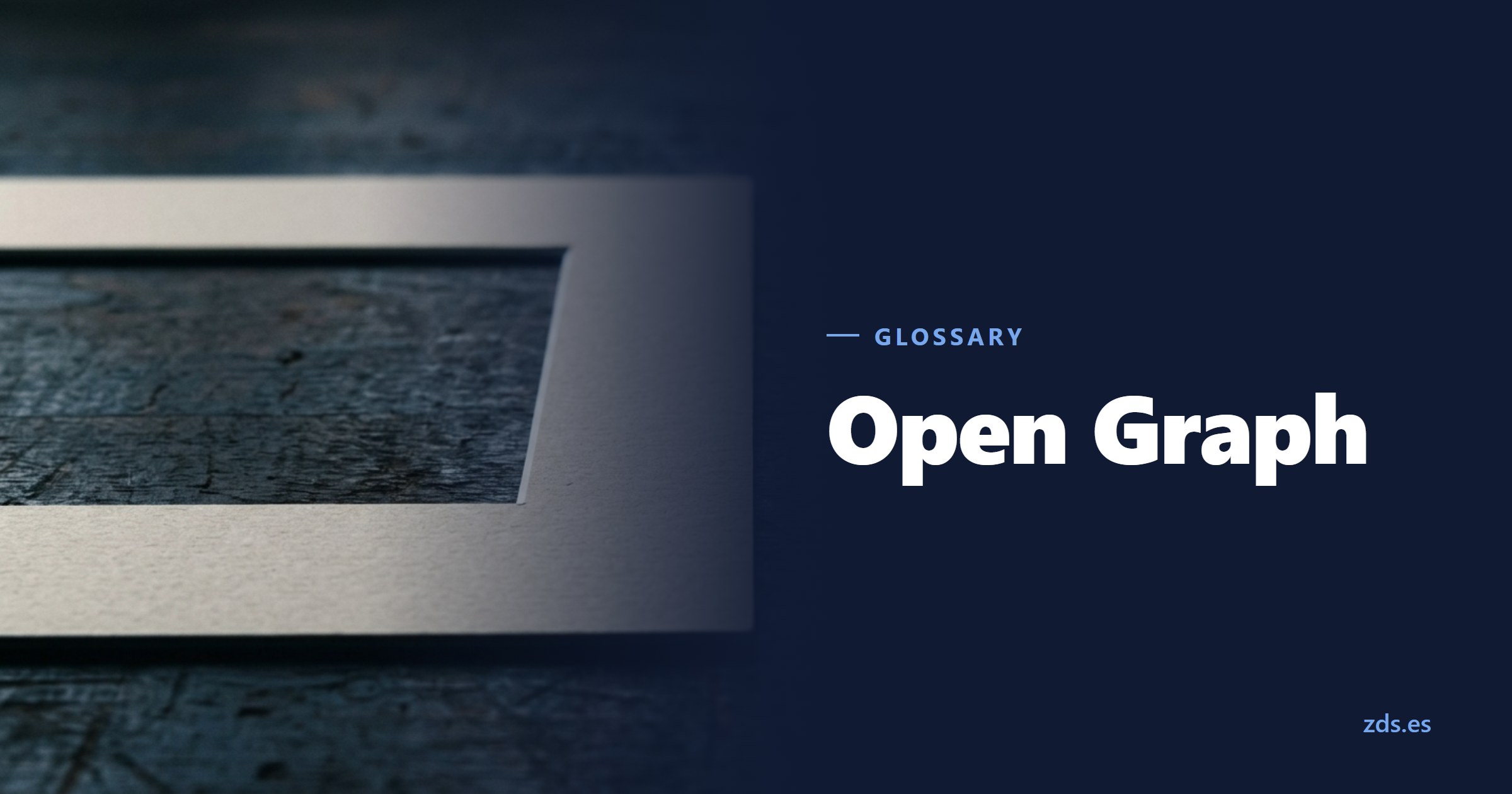 An empty cardboard mount with its window cut out — beside the title Open Graph