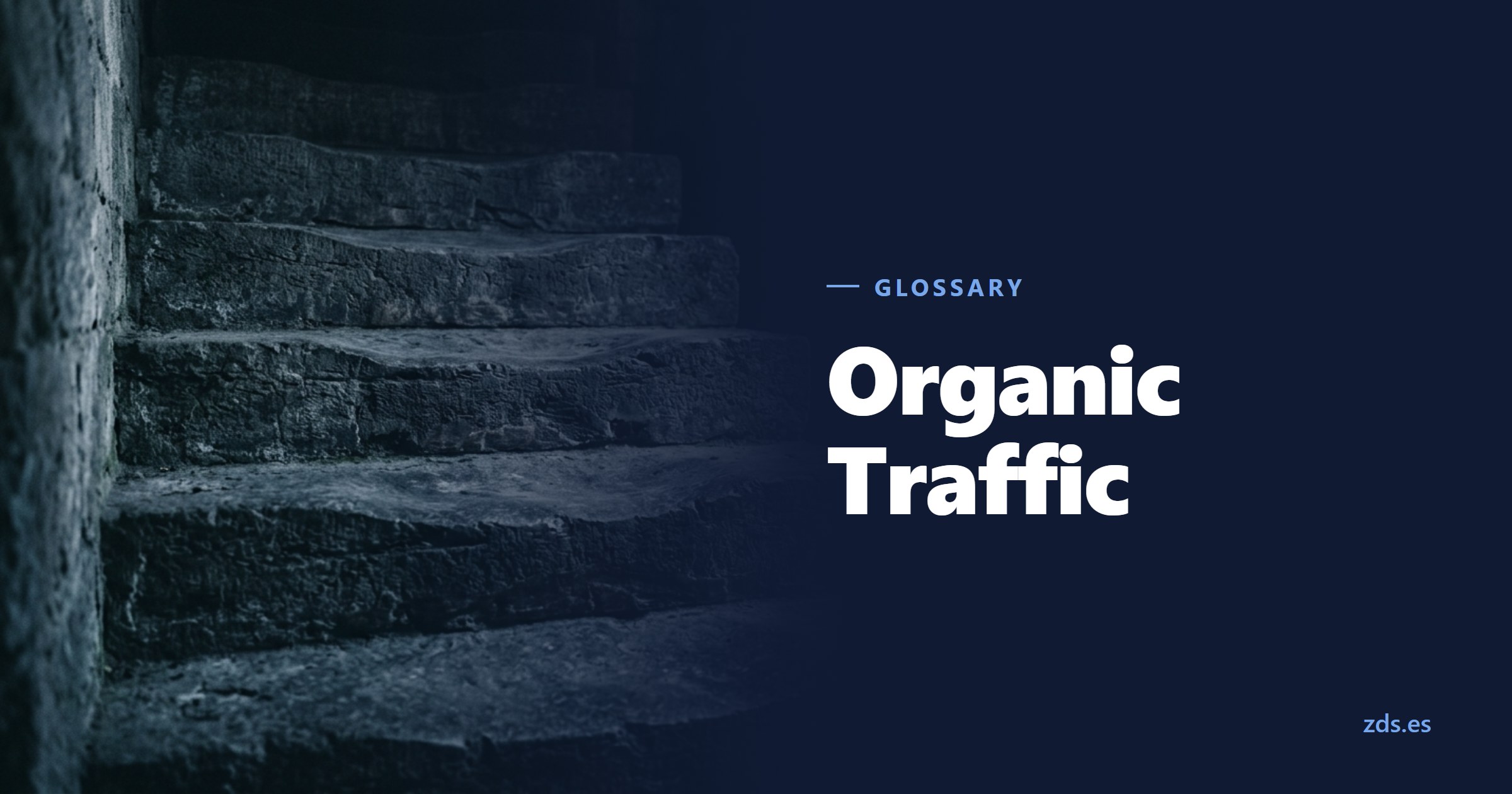 A stone staircase with hollows worn into the centre of each step — beside the title Organic Traffic