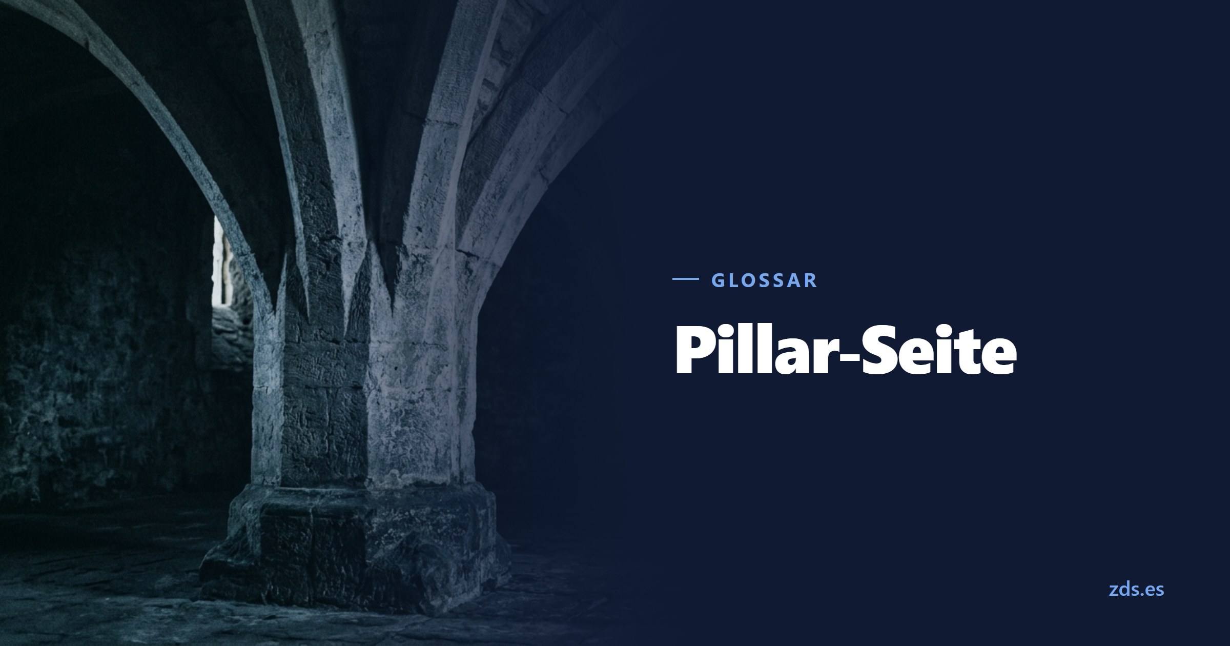 Eine massive Steinsäule, in der die Rippen eines Gewölbes zusammenlaufen — daneben der Titel Pillar-Seite