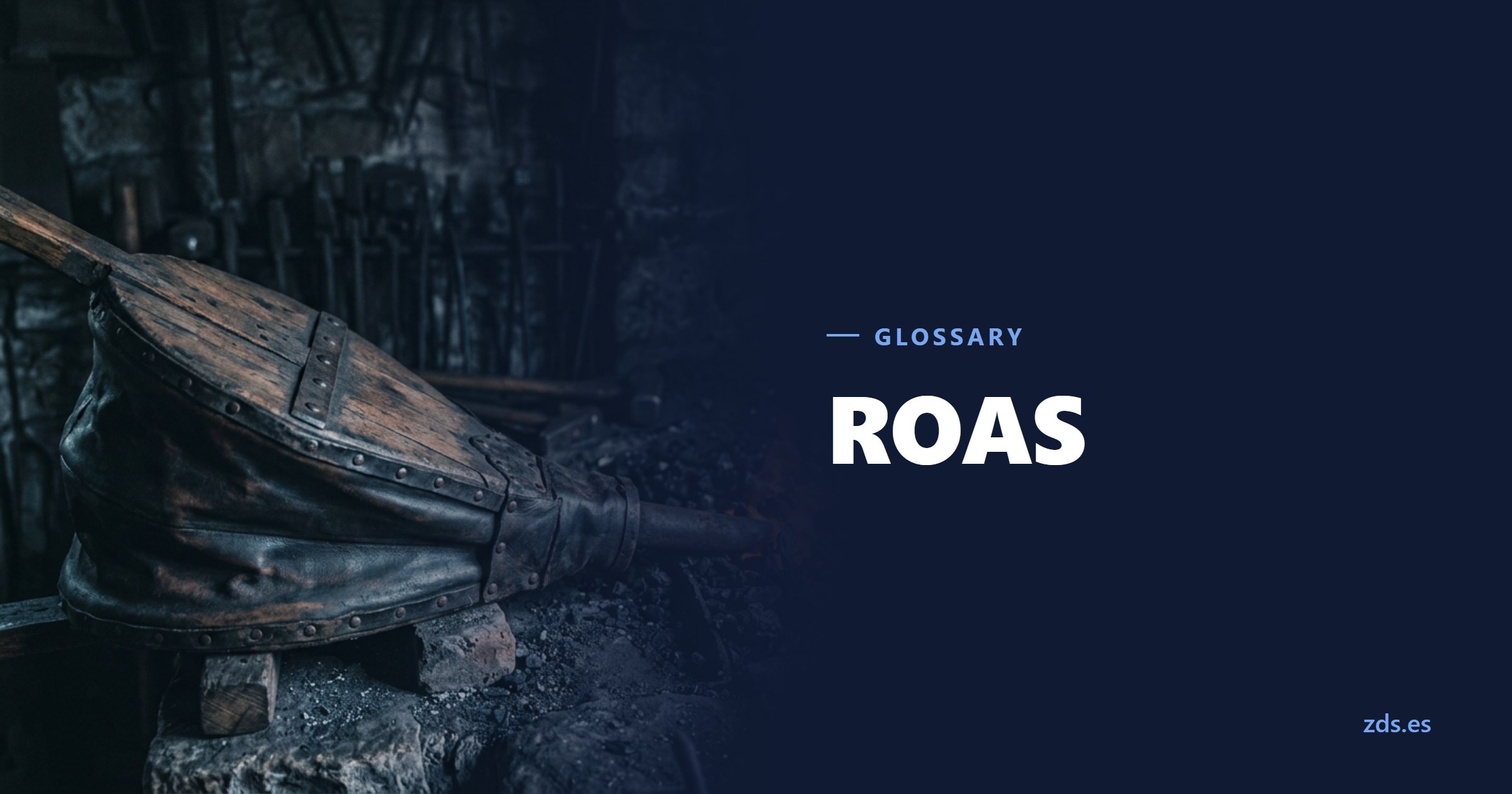 A blacksmith bellows beside a forge with coals glowing red — beside the title ROAS