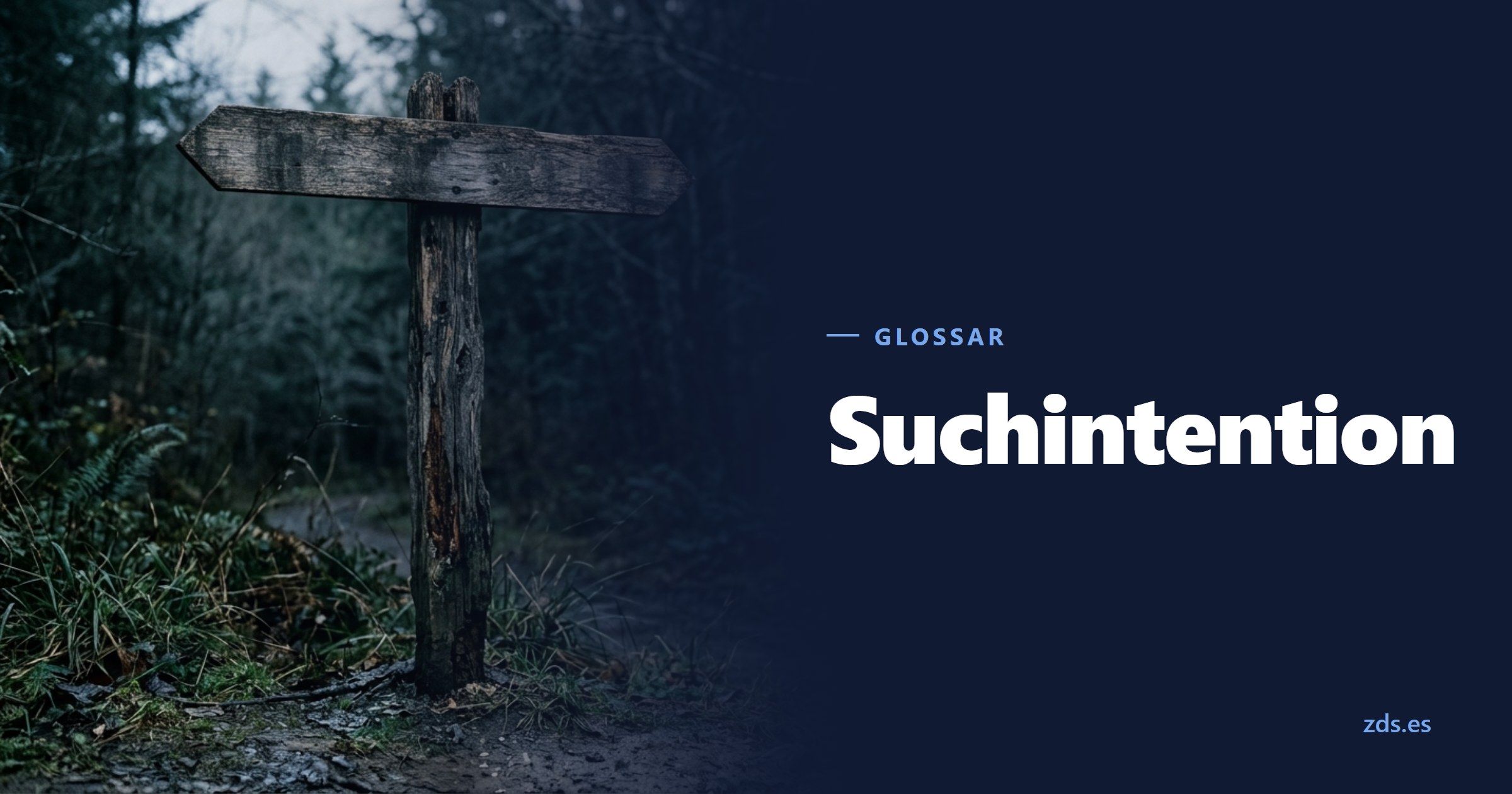 Ein hölzerner Wegweiser mit vollkommen leerem Schild — daneben der Titel Suchintention