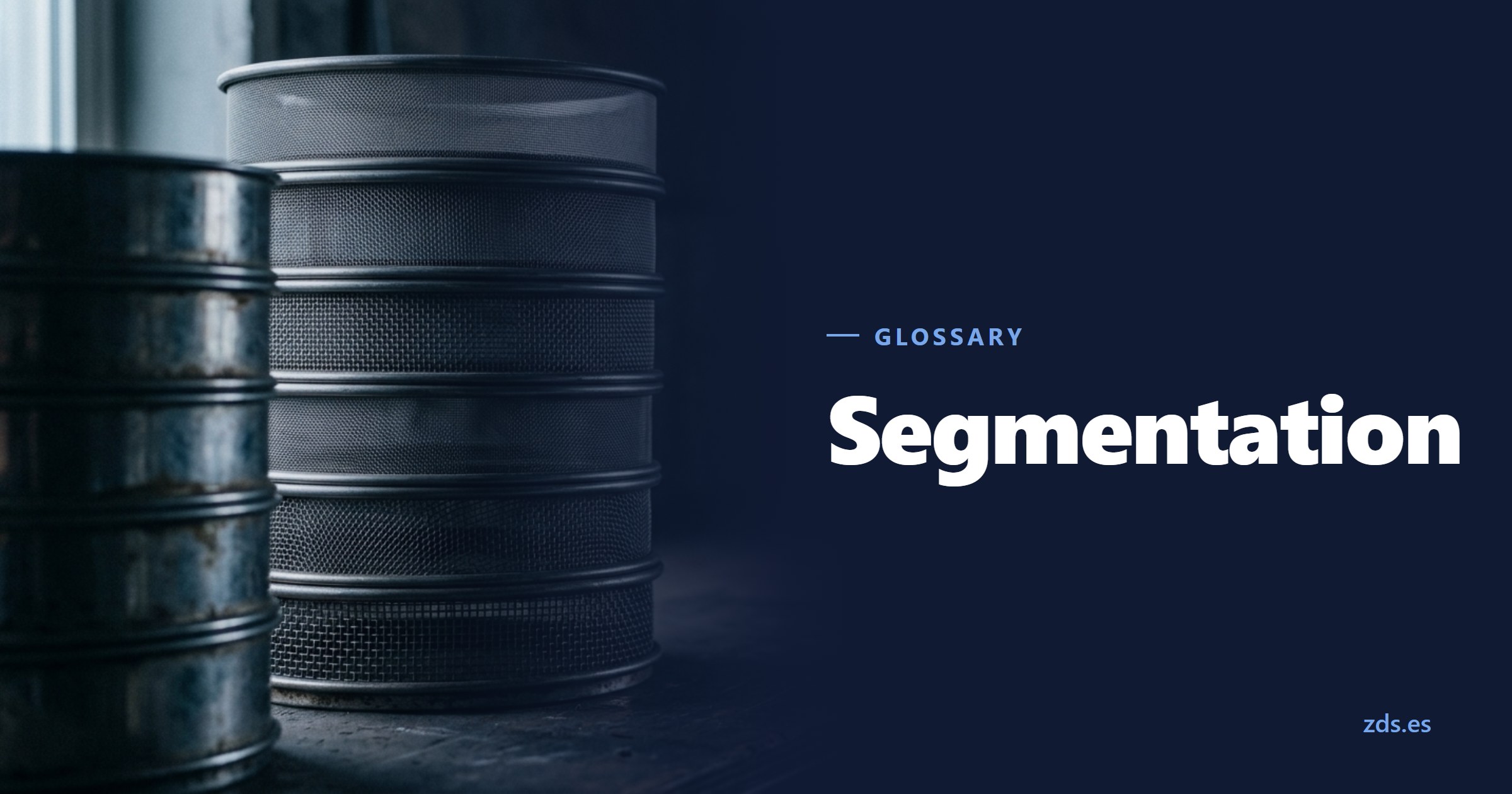 A stack of metal sieves with different mesh sizes — beside the title Segmentation
