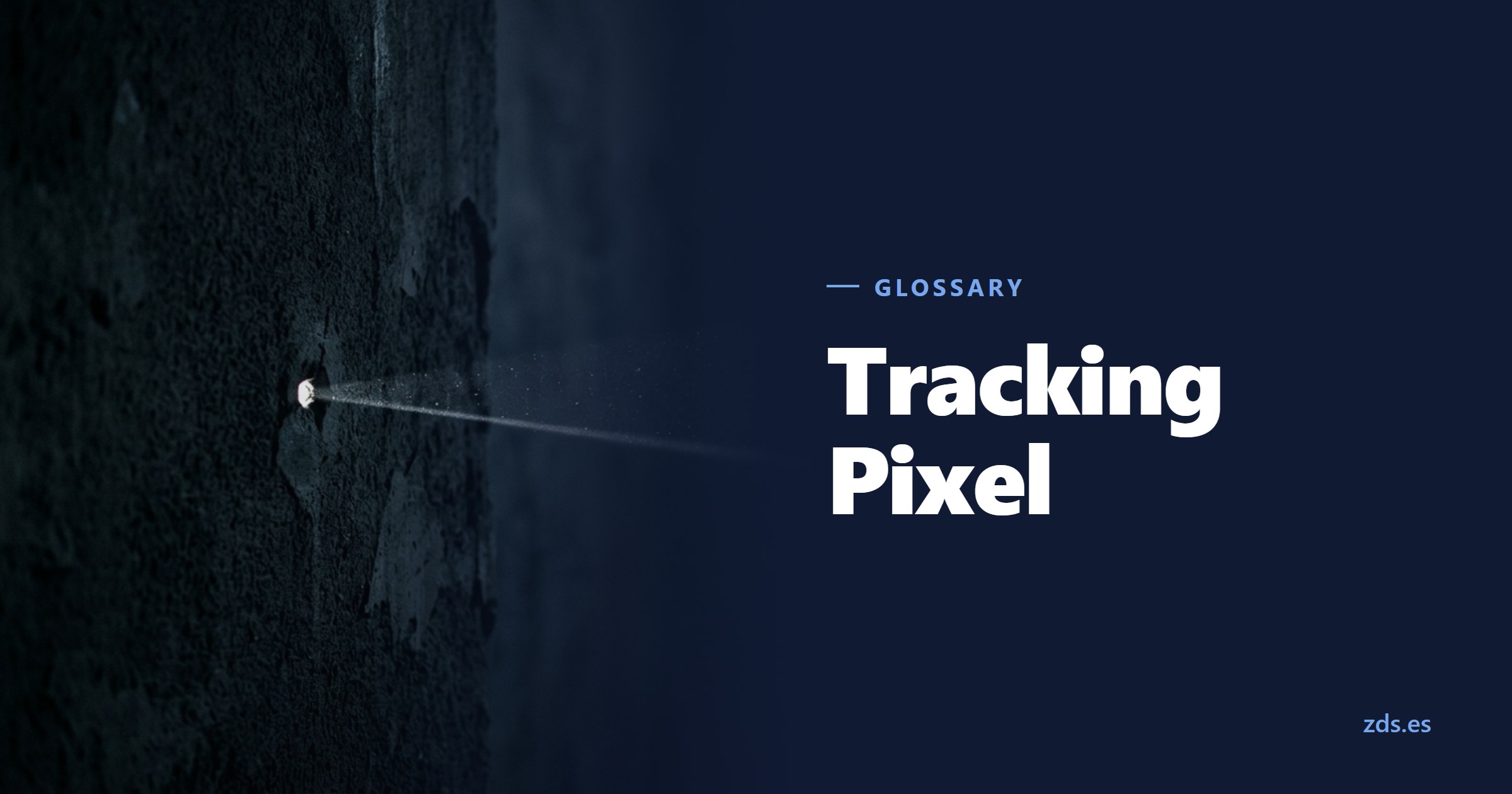 A tiny hole in a dark wall casting a single beam of light — beside the title Tracking Pixel