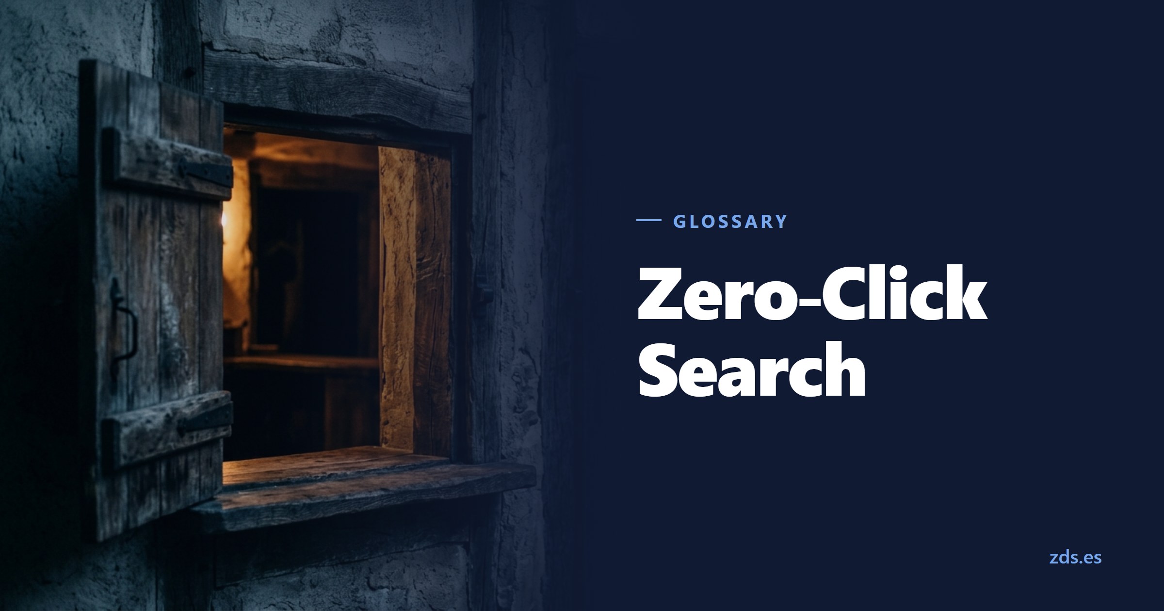 An open serving hatch in a thick wall with warm light behind it — beside the title Zero-Click Search